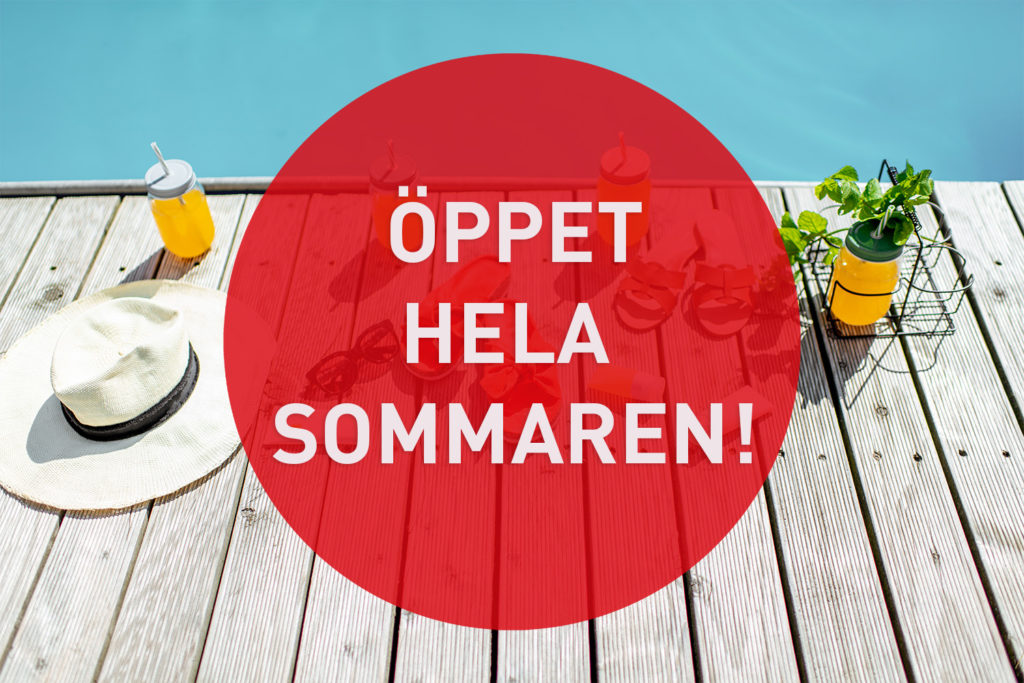 Öppet hela sommaren 2022